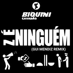 Biquini Cavadão - Zé Ninguém (Gui Mendiz Remix)