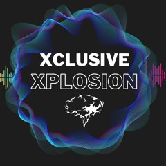 XCLUSIVE XPLOSION  2024