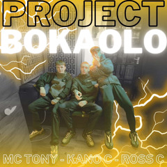 mc tony kano c rosco c - project bokaolo