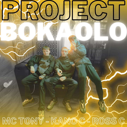 mc tony kano c rosco c - project bokaolo