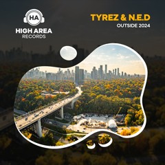 TYREZ & N.E.D - OUTSIDE 2024