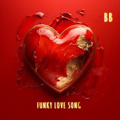 FUNKY LOVE SONG.m4a