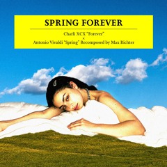 #HIFNRemix : Spring Forever - Charli XCX × Vivaldi recomposed by Max Richter