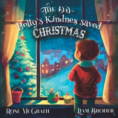 eBook ⚡ Download The Day Holly's Kindness Saved Christmas