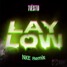 TIËSTO - LAY LOW (NKE Remix)