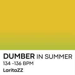 Dumber in Summer  | Bad Gyal Chill Mafia Bicep Sam Ruffino DJ Jean