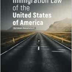 READ EPUB 💖 A Guide to Immigration Law of the United States of America by Levan Nata