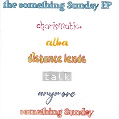 the something Sunday EP pre-mixes