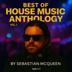 Best of House Music Anthology vol.1 | FREE DOWNLOAD |