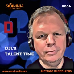 DJL – DJL’s Talent Time – Ep. 04
