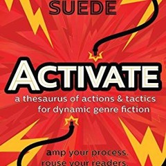 [Get] EPUB KINDLE PDF EBOOK Activate: a thesaurus of actions & tactics for dynamic ge