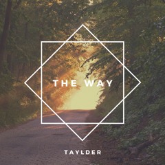The Way - Taylder