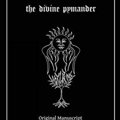 [Get] PDF 📥 Corpus Hermeticum: The Divine Pymander by  Hermes Trismegistus &  Tarl W