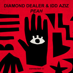 Premiere: Diamond Dealer & Idd Aziz - Peah [connected]
