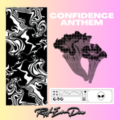 Confidence Anthem