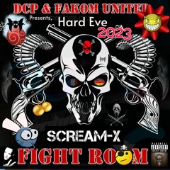 Scream X @ DCP & Fakom United Fight Room - Hard Eve 2023 - Exclusive Destroyer High Speed Mix