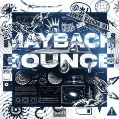 MAYBACH BOUNCE
