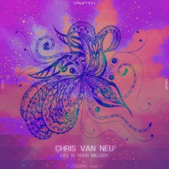 Chris van Neu – Life Is Your Melody (Zoodiak Remix) – [GRYR063]
