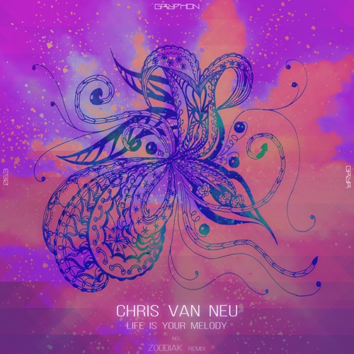 Chris van Neu – Life Is Your Melody  – [GRYR063]