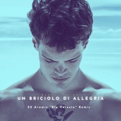 BLANCO, MINA - Un Briciolo Di Allegria (22 Aramis "Blu Celeste" Piano Remix)
