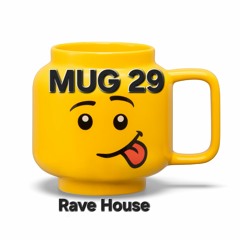 MUG 29 (Rave House)24 Bit Wav