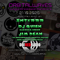 Sntxrrr, Dj Quien & Jim Bean - 2025-10-21 - @ Orbitalwaves, Deeredradio, Berlin