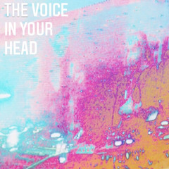 The Voice In Your Head