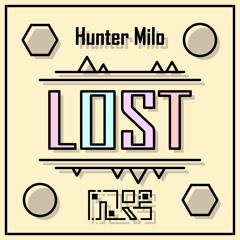 Hunter Milo - Lost