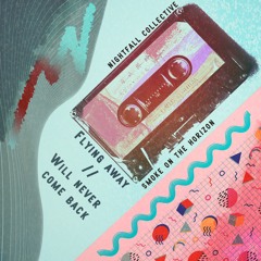 Smoke On The Horizon - Will Never Come Back