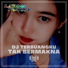 DJ TERBUANGKU TAK BERMAKNA (feat. Febri Project ID)
