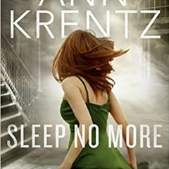 Sleep No More Audiobook FREE 🎧 by Jayne Ann Krentz