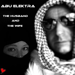 Abu Elektra - The Husband And The Wife