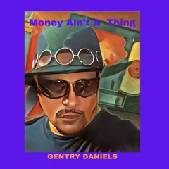 Money Ain't A Thing