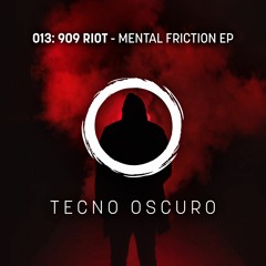 Mental Friction - 909 RIOT (Original Mix)
