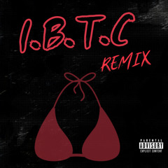 I.B.T.C Remix Featuring Ryan Mack & MILES