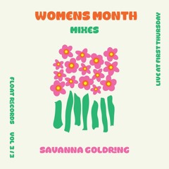 Savanna Goldring - Womens Month Mix Vol (3/3) - Live at Float