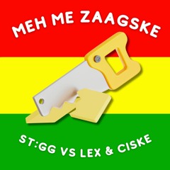 ST:GG vs. Dj LeX & Ciske - MEH ME ZAAGSKE (Free Download) (Carnaval 2025)