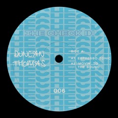 PREMIERE: Duncan Thomas - Movin' To The Sound [TCI006]