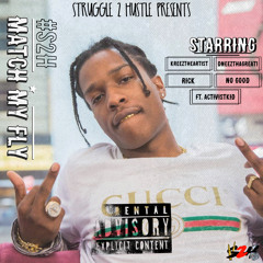 DneezThaGreat1 - Match My Fly feat. Kreez, Rick, No Good, & Activistkid