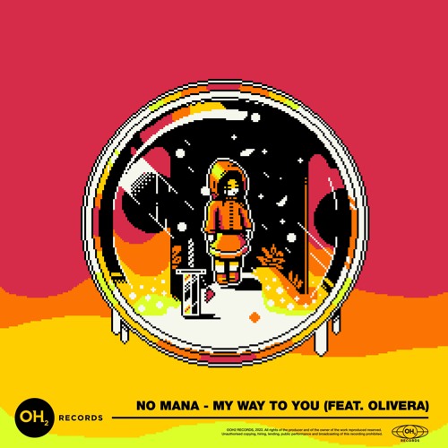No Mana - My Way To You (feat. Olivera)