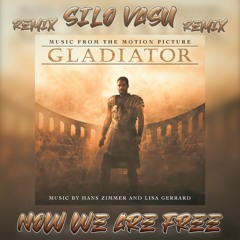 Lisa Gerrard - Now We Are Free (Silo Vasu Remix)