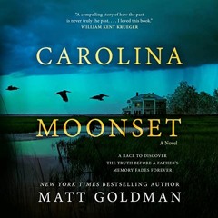 ! Carolina Moonset BY: Matt Goldman (Author),Bradford Hastings (Narrator),Blackstone Publishing