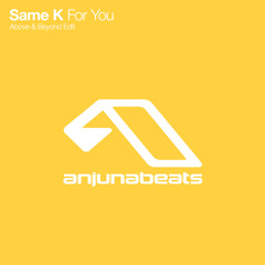 For You (Above & Beyond Edit)