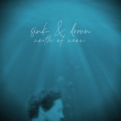 Sink & Drown