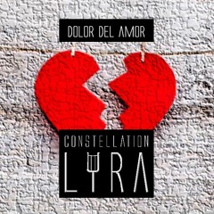 Constellation Lyra - Dolor Del Amor