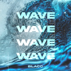 Wave