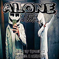 ALONE (jerk/hoodtrap remix prod.fymute funteza nekyfate)