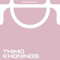 DUSKCAST 025 : THIMO KONINGS