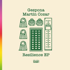Kiosk I.D. 026 - Gespona, Martin Cozzar -Resilience EP