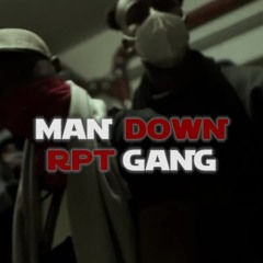 RPT GANG - Man Down